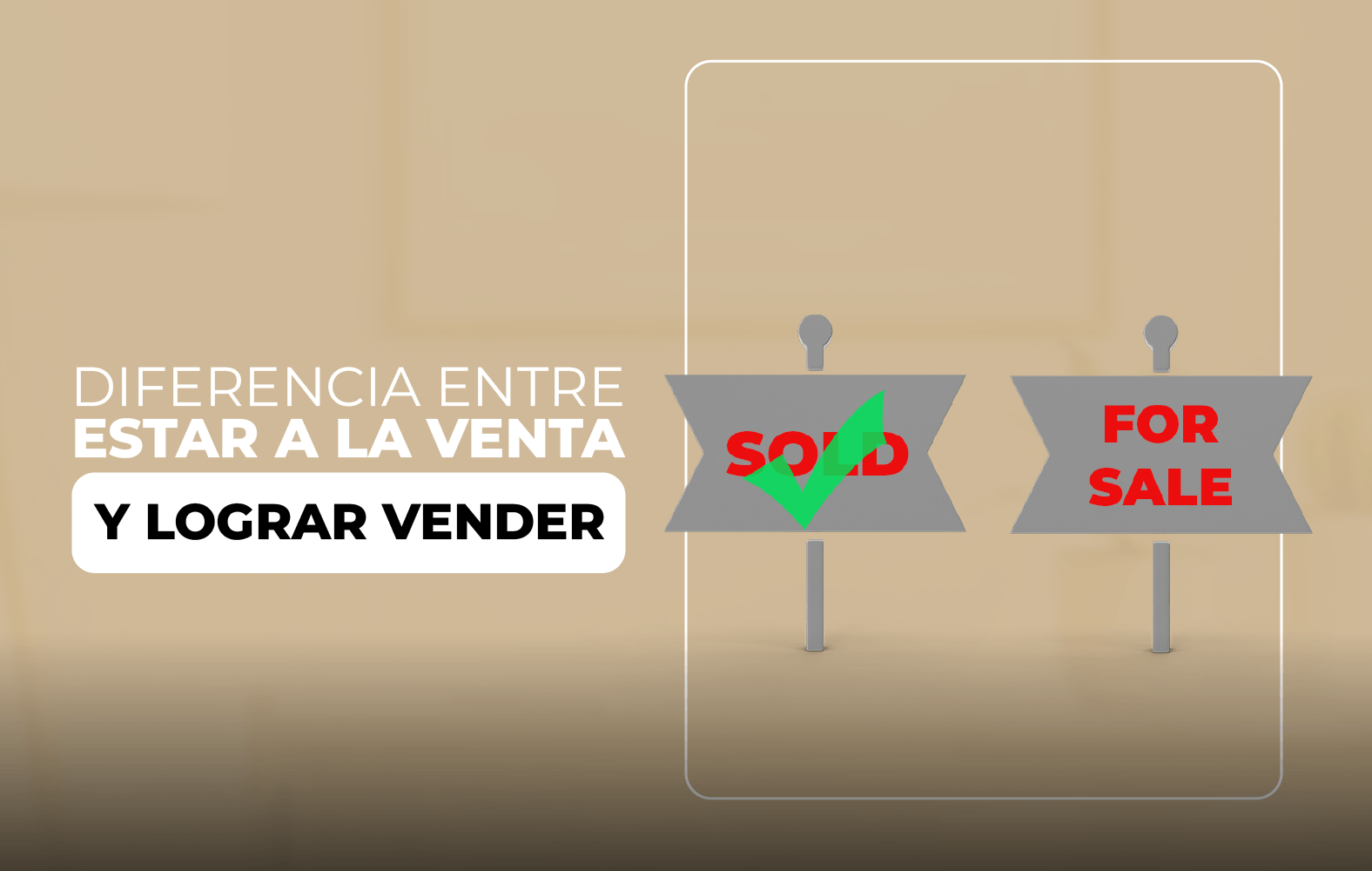 Pasa de estar a la venta a lograr vender