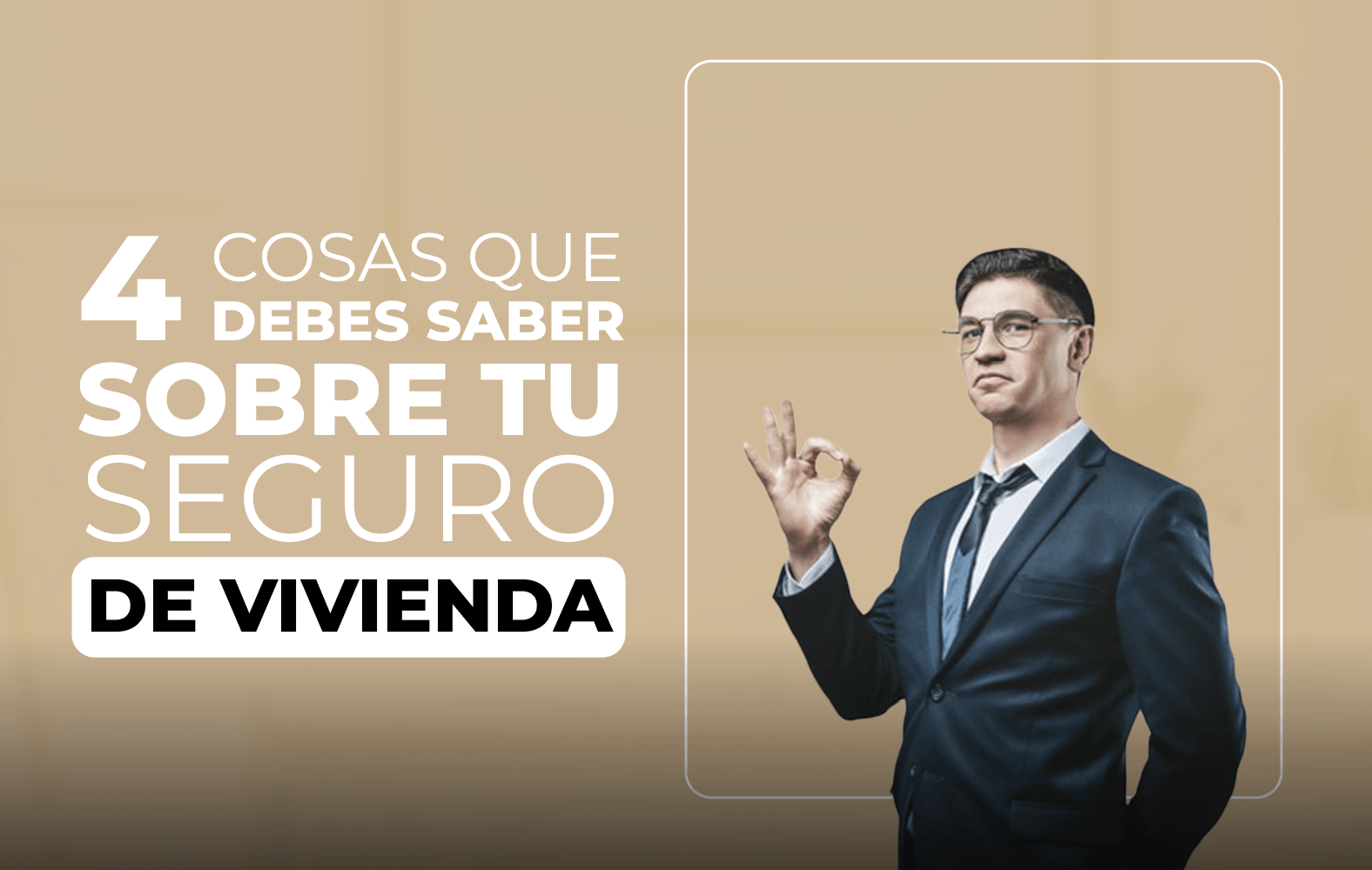 Cosas que debes de saber sobre tu seguro de vivienda