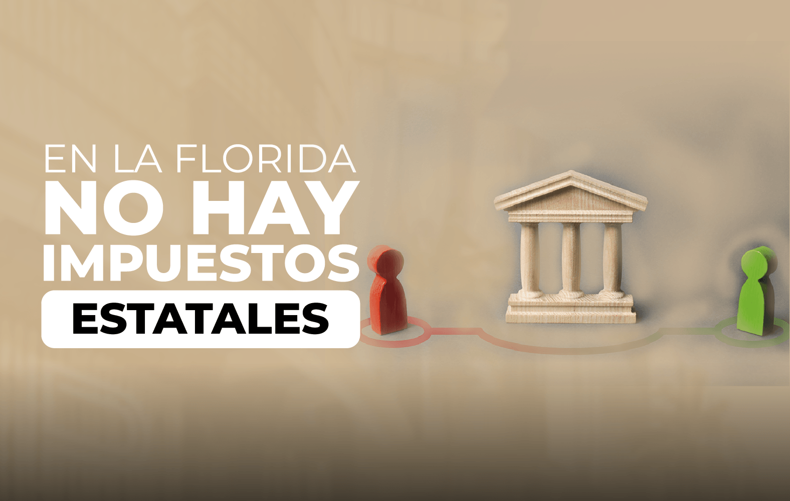 ¿Sabías qué en Florida no hay impuestos estatales?