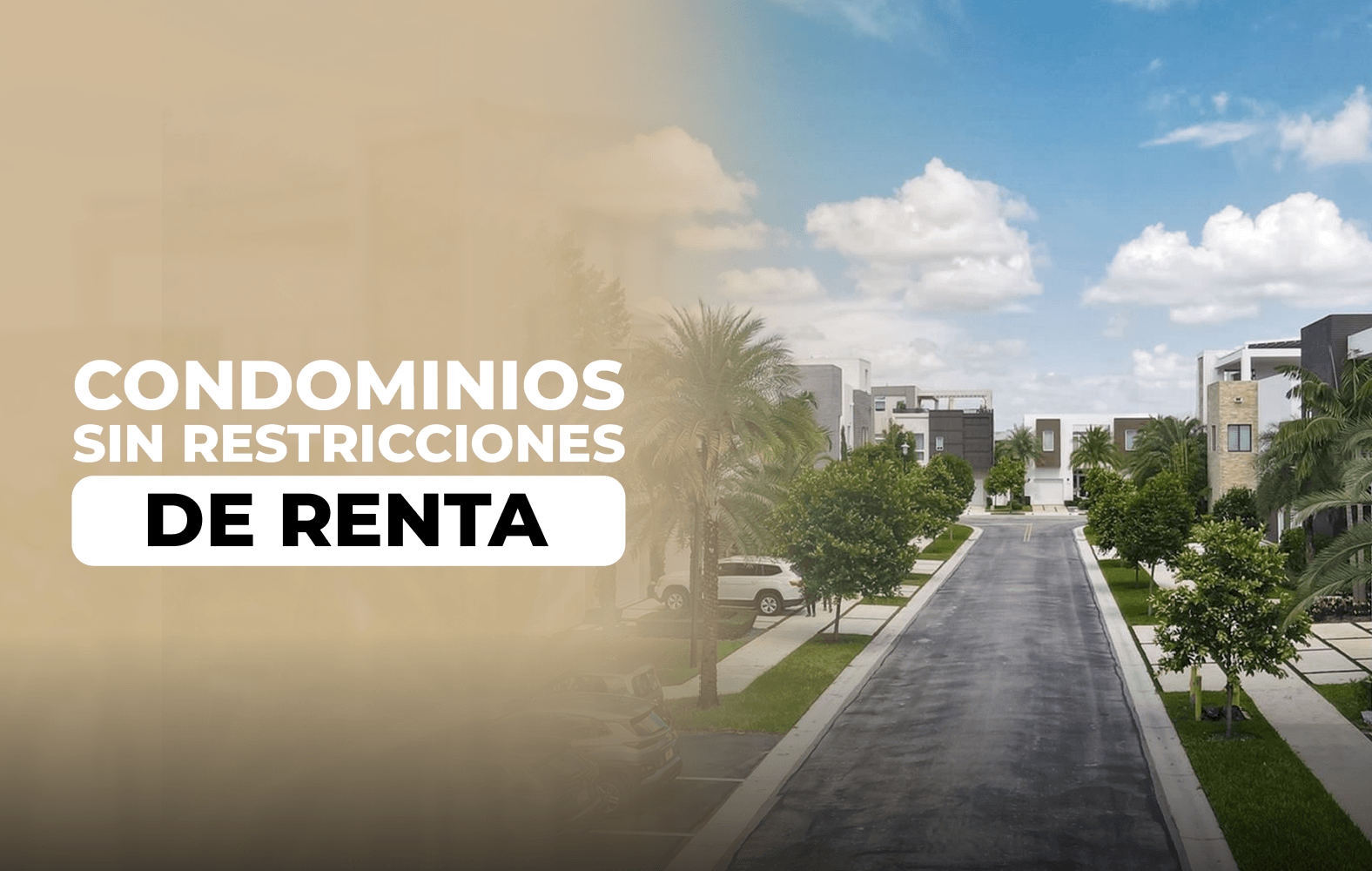 Condominios sin restricciones de renta